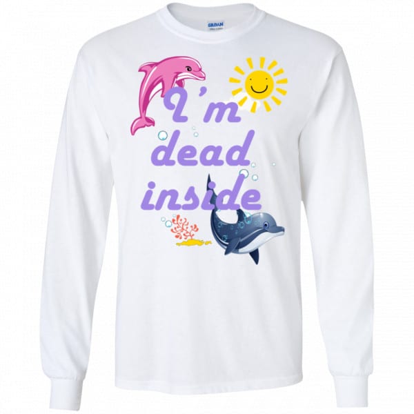 I Am Dead Inside Dolphins Shirt, Hoodie, Tank New Designs 7