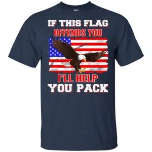 If This Flag Offends You I'll Help You Pack Shirt, Hoodie, Tank 17