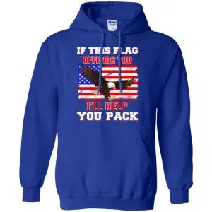 If This Flag Offends You I'll Help You Pack Shirt, Hoodie, Tank 21