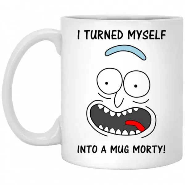 Rick And Morty: I Turned Myself Into A Mug Morty Mug 3