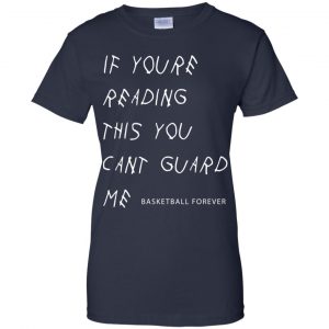 If You're Reading This You Can't Guard Me - Kyrie Irving Shirt, Hoodie, Tank 24 If You're Reading This You Can't Guard Me - Kyrie Irving Shirt, Hoodie, Tank 24