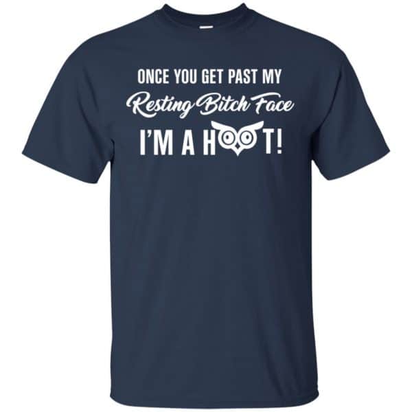 Once You Get Past My Resting Face I'm a Hoot Funny Shirt
