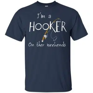 I'm A Hooker On The Weekends Shirt, Hoodie, Tank 17