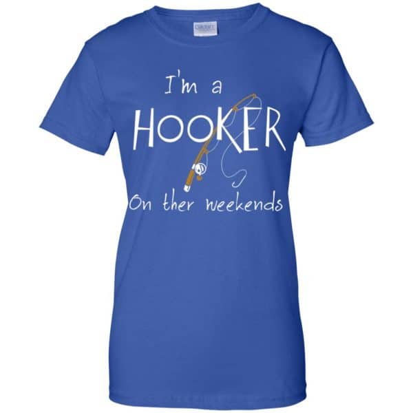 I'm A Hooker On The Weekends Shirt, Hoodie, Tank 14