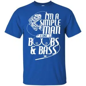 I'm A Simple Man I Like Boobs & Bass Fishing Shirt, Hoodie, Tank 16