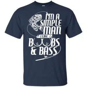 I'm A Simple Man I Like Boobs & Bass Fishing Shirt, Hoodie, Tank 17
