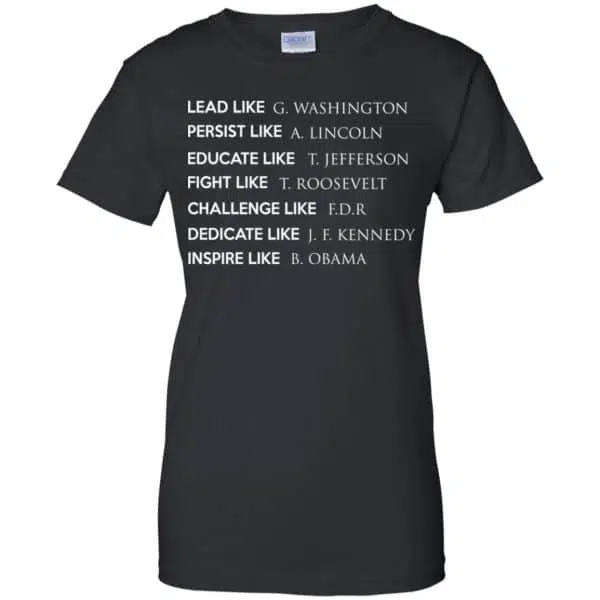 Lead Like G. Washington Persist Like A. Lincoln Shirt, Hoodie, Tank 11