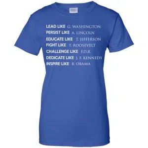 Lead Like G. Washington Persist Like A. Lincoln Shirt, Hoodie, Tank 25