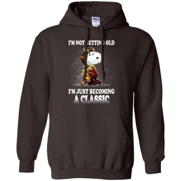 I’m Not Getting Old I’m Just Becoming A Classic Shirt, Hoodie, Tank Apparel 9