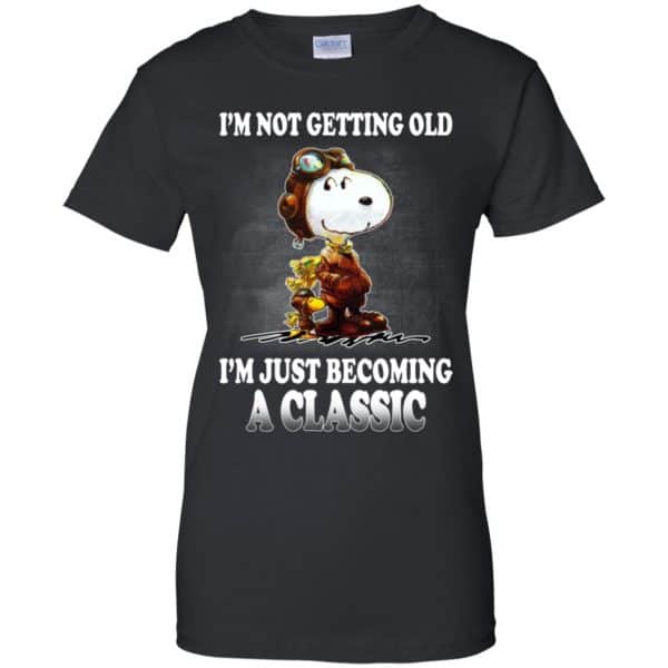 I’m Not Getting Old I’m Just Becoming A Classic Shirt, Hoodie, Tank Apparel 11