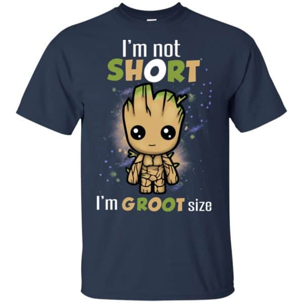 I’m Not Short I’m Groot Size Shirt, Hoodie, Tank Apparel 6
