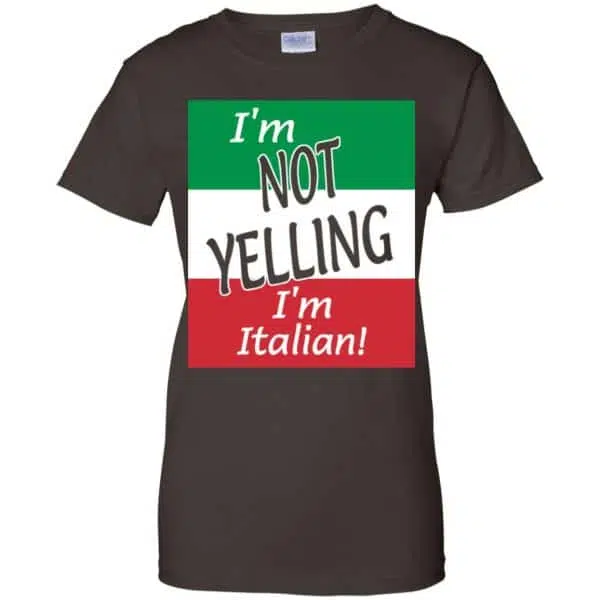 I'm Not Yelling I'm Italian Shirt, Hoodie, Tank 12
