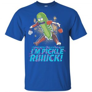 I Turned Myself Into A Pickle Morty I'm Pickle Riiiick Shirt, Hoodie, Tank 8