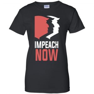 Impeach Now Donald Trump Shirt, Hoodie, Tank 22