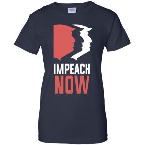 Impeach Now Donald Trump Shirt, Hoodie, Tank 24