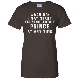 Warning I May Start Talking About Prince At Any Time Shirt, Hoodie, Tank 23 Warning I May Start Talking About Prince At Any Time Shirt, Hoodie, Tank 23