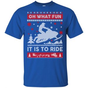 Snowmobile Sweater Christmas Oh What Fun It Is To Ride T-Shirts, Hoodie, Sweater 16