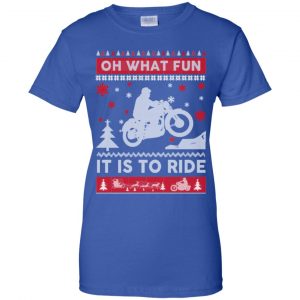 Motorcycle Sweater Christmas Oh What Fun It Is To Ride T-Shirts, Hoodie, Sweater 25