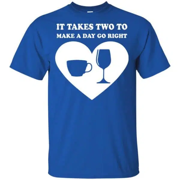 It Takes Two To Make A Day Go Right Shirt, Hoodie, Tank 5