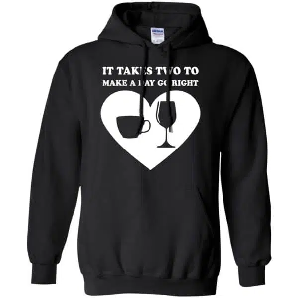 It Takes Two To Make A Day Go Right Shirt, Hoodie, Tank 7