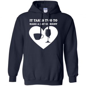 It Takes Two To Make A Day Go Right Shirt, Hoodie, Tank 19