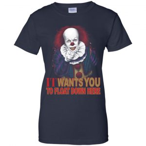 It Wants You To Float Down Here Shirt, Hoodie, Tank 24