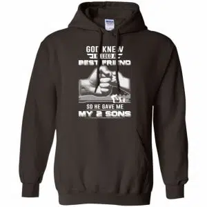 God Knew I Needed A Best Friend So He Gave My Two Sons T-Shirts, Hoodie, Tank 20