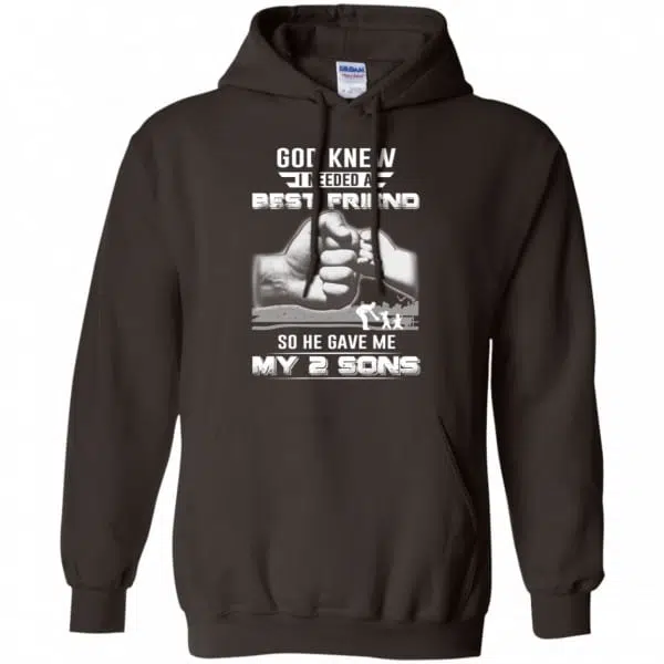 God Knew I Needed A Best Friend So He Gave My Two Sons T-Shirts, Hoodie, Tank 9
