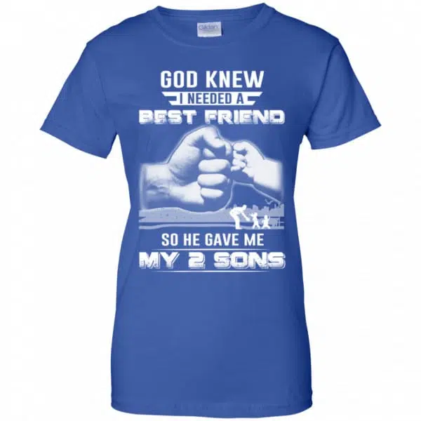 God Knew I Needed A Best Friend So He Gave My Two Sons T-Shirts, Hoodie, Tank 14