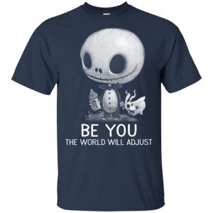 Be You The World Will Adjust Shirt, Hoodie, Tank 17 Be You The World Will Adjust Shirt, Hoodie, Tank 17