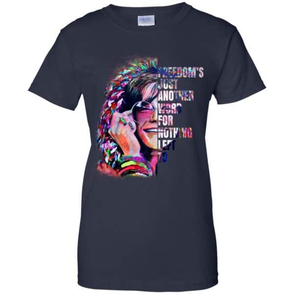 Freedom’s Just Another Word For Nothing Left To – Janis Joplin Shirt, Hoodie, Tank Apparel 13
