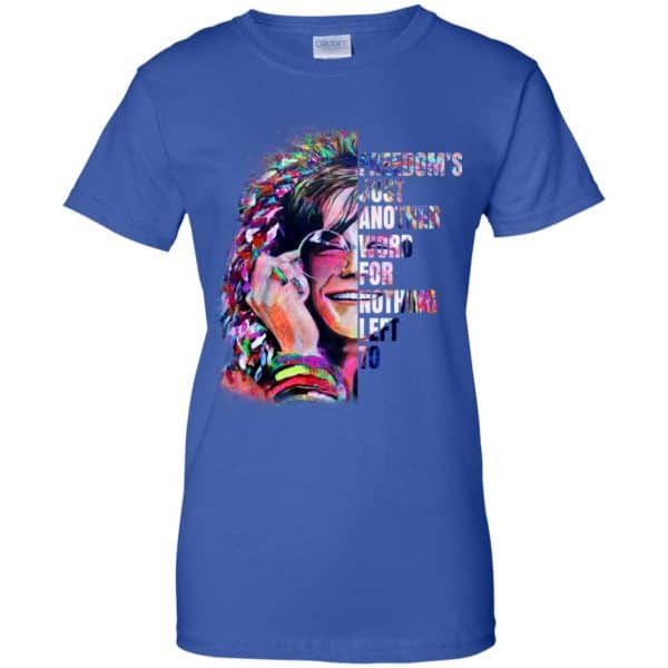 Freedom’s Just Another Word For Nothing Left To – Janis Joplin Shirt, Hoodie, Tank Apparel 14