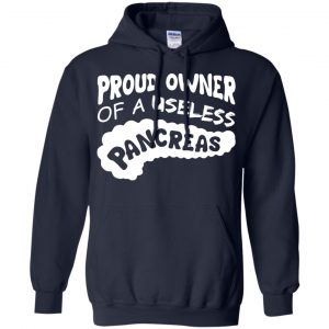 Proud Owner Of A Useless Pancreas Shirt, Hoodie, Tank 19