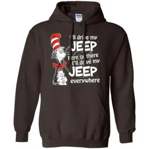I'll Drive My Jeep Here Or There I'll Drive My Jeep Everywhere Shirt, Hoodie, Tank 20
