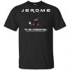 Jerome The Original Playa From The Himalayas T-Shirts, Hoodie, Tank 1 Jerome The Original Playa From The Himalayas T-Shirts, Hoodie, Tank 1