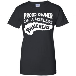 Proud Owner Of A Useless Pancreas Shirt, Hoodie, Tank 22