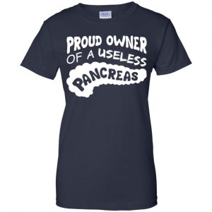 Proud Owner Of A Useless Pancreas Shirt, Hoodie, Tank 24