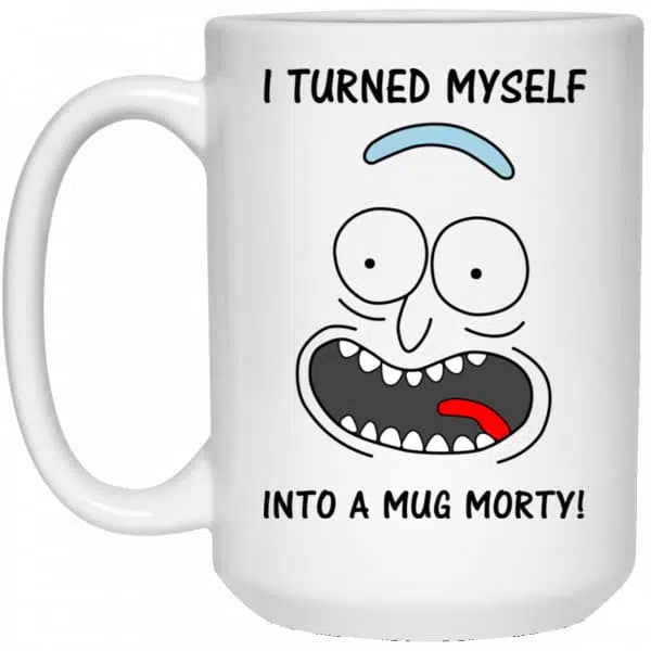Rick And Morty: I Turned Myself Into A Mug Morty Mug 4