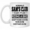 Working At Sam's Club Is Easy It’s Like Riding A Bike Mug 1