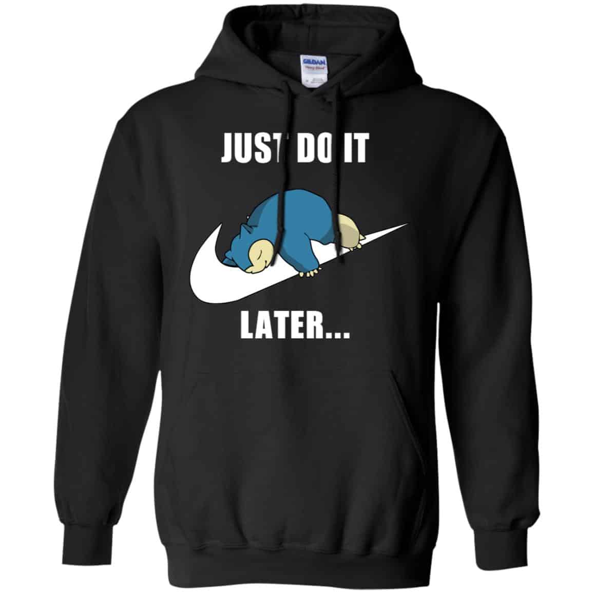 Snorlax: Just Do It Later T-Shirts, Hoodie, Tank Apparel 7.
