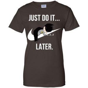 Batman: Just Do It Later T-Shirts, Hoodie, Tank 23