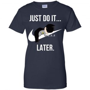 Batman: Just Do It Later T-Shirts, Hoodie, Tank 24