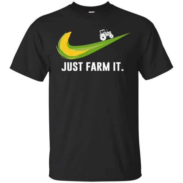 Just Farm It Farmer T-Shirts, Hoodie, Tank Apparel 3