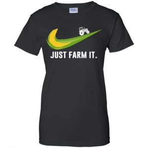 Just Farm It Farmer T-Shirts, Hoodie, Tank 9