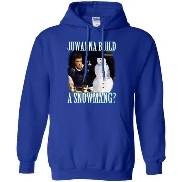 Juwanna Build A Snowmang Shirt, Hoodie, Tank 10