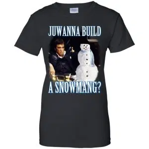 Juwanna Build A Snowmang Shirt, Hoodie, Tank 22