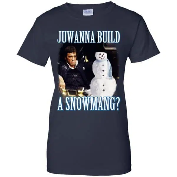 Juwanna Build A Snowmang Shirt, Hoodie, Tank 13