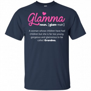 Glamma A Woman Whose Children Have Children Shirt, Hoodie, Tank 17