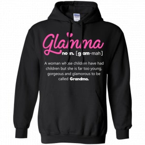 Glamma A Woman Whose Children Have Children Shirt, Hoodie, Tank 18