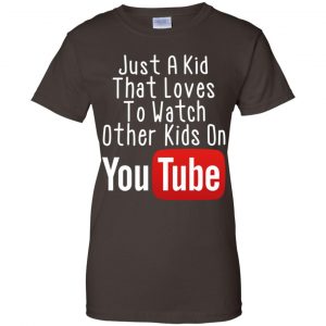 Just A Kid That Loves To Watch Other Kids On Youtube Shirt 23